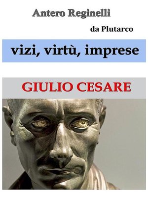 cover image of Vizi, virtù, imprese. Giulio Cesare